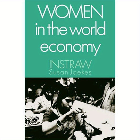 Women in the World Economy: An Instraw Study