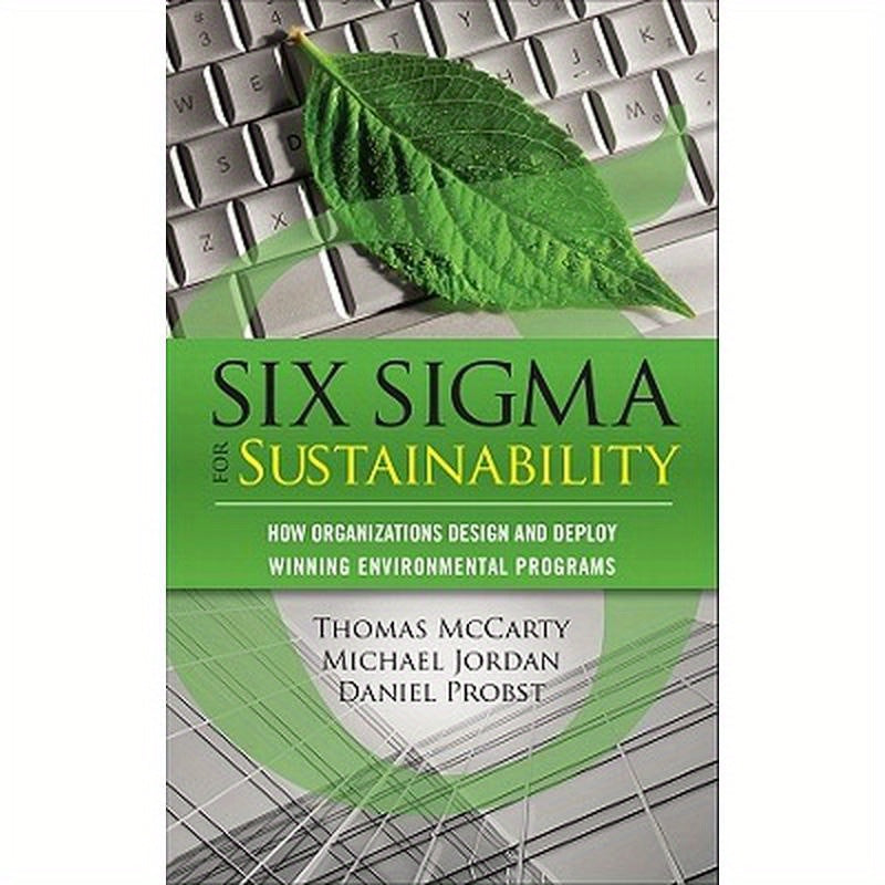 Six SIGMA for Sustainability