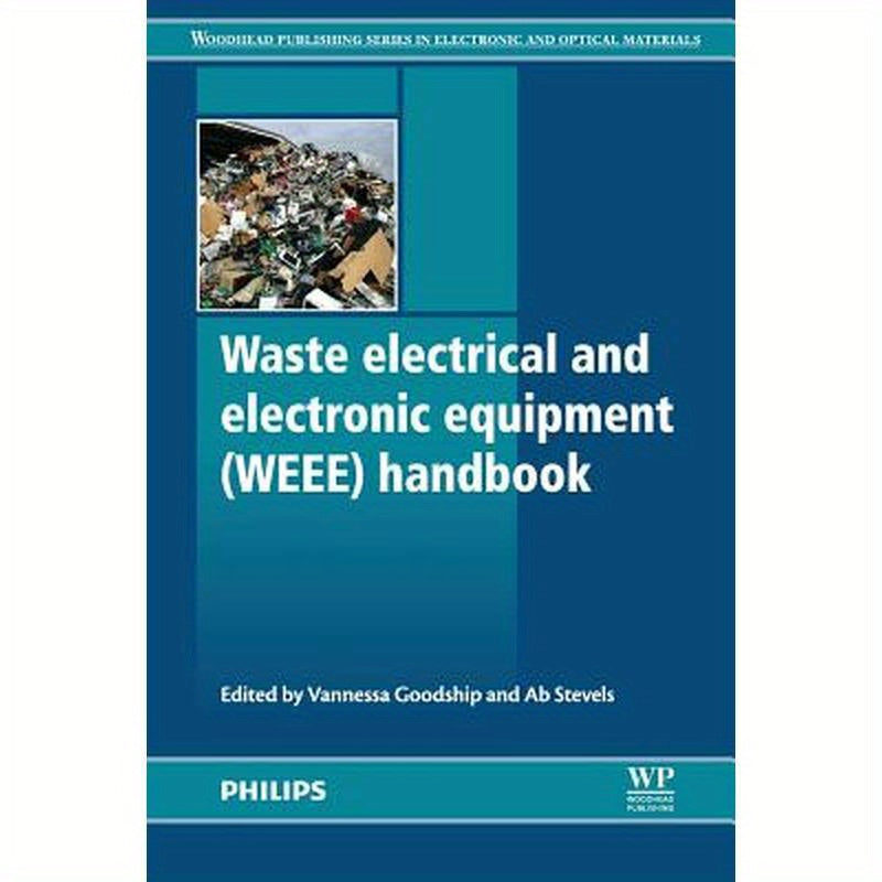 Waste Electrical and Electronic Equipment (Weee) Handbook