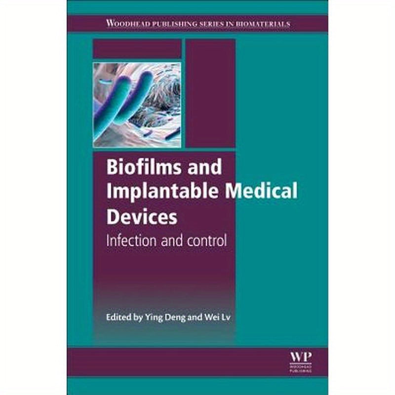 Biofilms and Implantable Medical Devices: Infection and Control