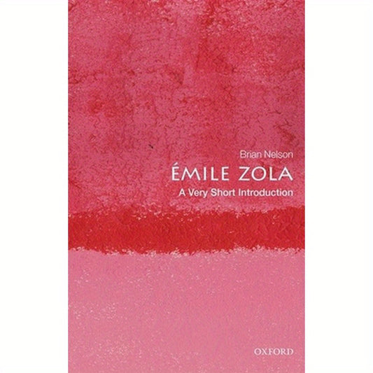 Emile Zola: A Very Short Introduction