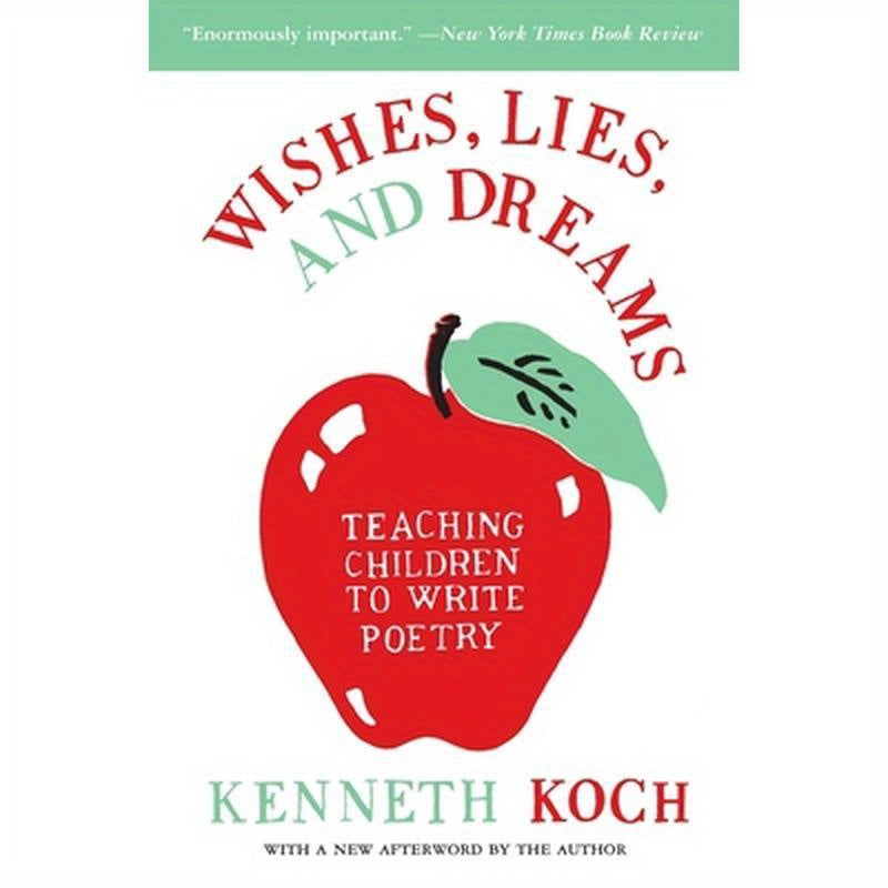 Wishes, Lies, and Dreams: Teaching Children to Write Poetry