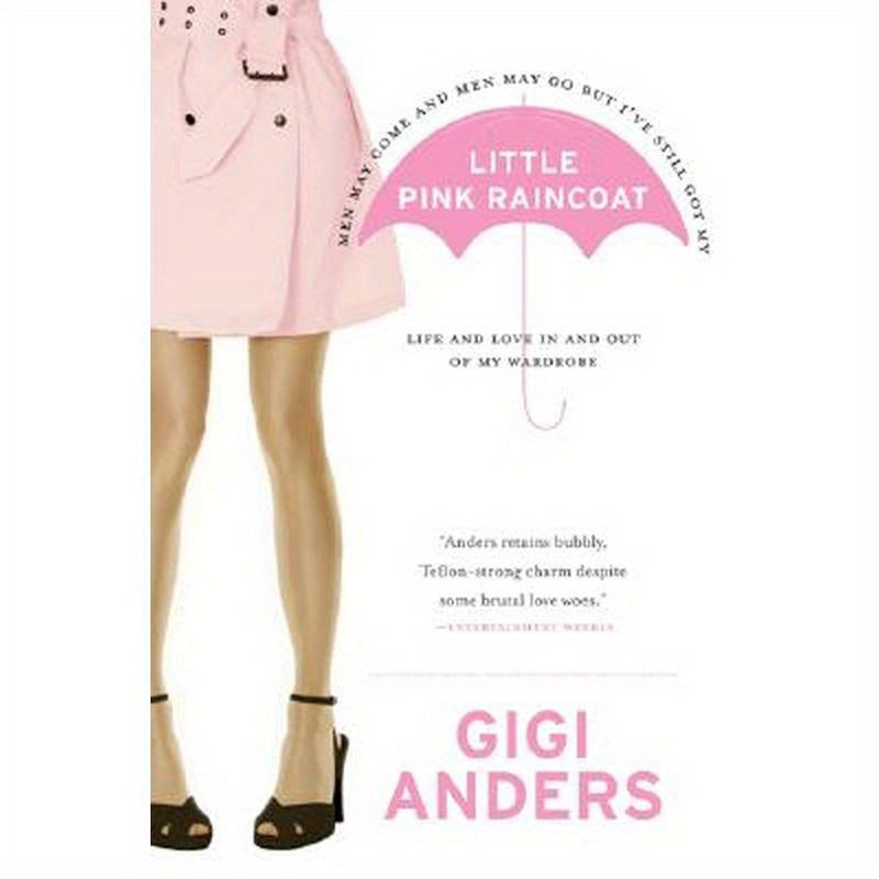 Little Pink Raincoat: Life and Love in and Out of My Wardrobe