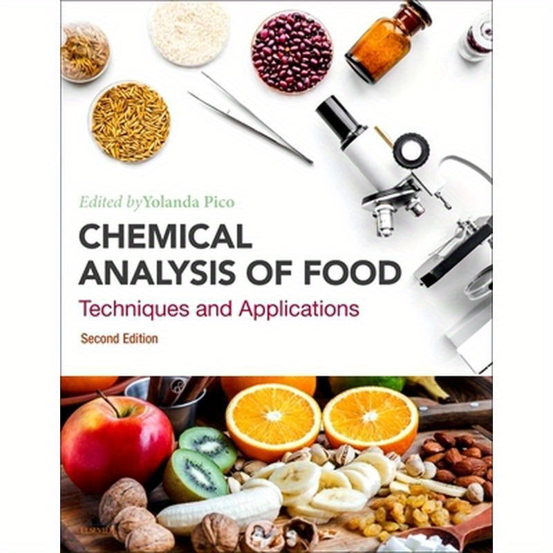 Chemical Analysis of Food: Techniques and Applications