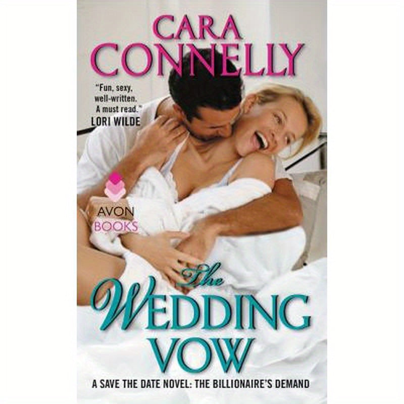 The Wedding Vow: A Save the Date Novel: The Billionaire's Demand