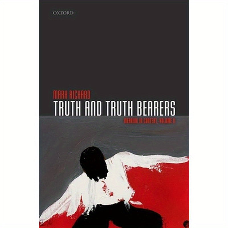 Truth and Truth Bearers: Meaning in Context, Volume II