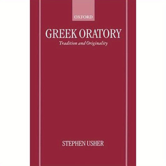 Greek Oratory: Tradition and Originality