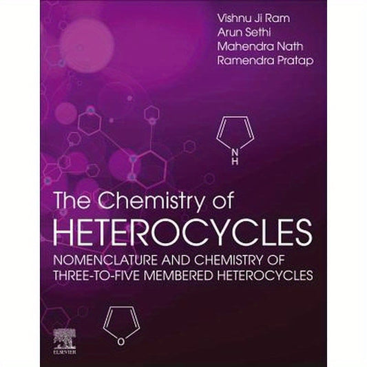 The Chemistry of Heterocycles: Nomenclature and Chemistry of Three to Five Membered Heterocycles