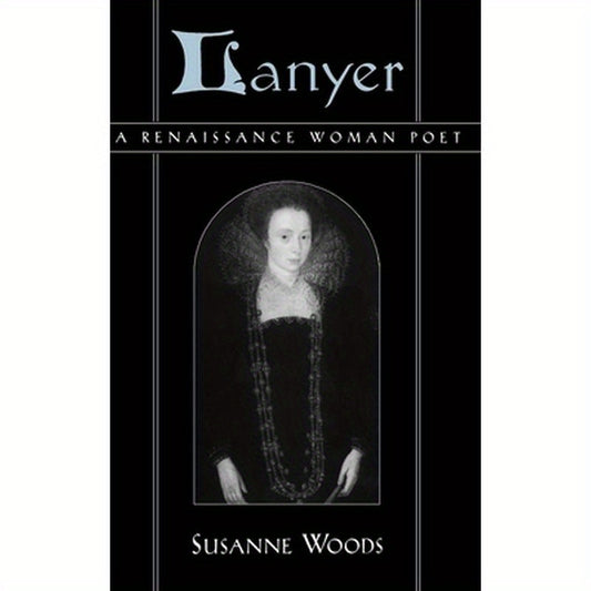 Lanyer: A Renaissance Woman Poet
