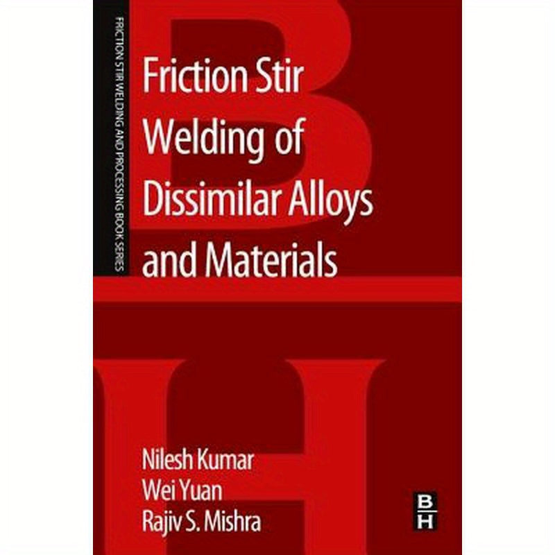Friction Stir Welding of Dissimilar Alloys and Materials