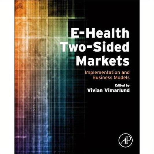 E-Health Two-Sided Markets: Implementation and Business Models