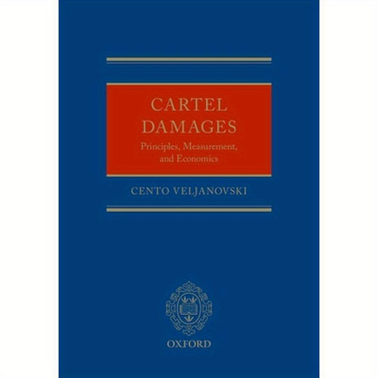 Cartel Damages: Principles, Measurement, and Economics