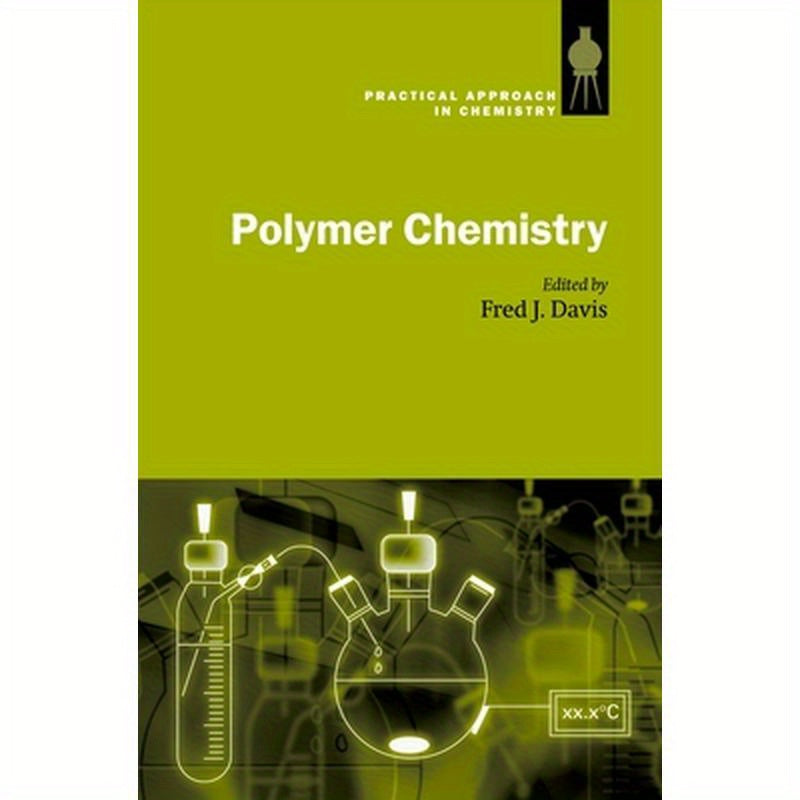 Polymer Chemistry: A Practical Approach