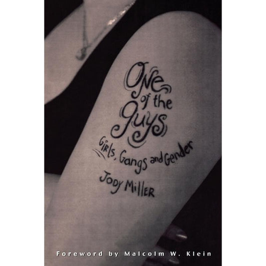 One of the Guys: Girls, Gangs, and Gender