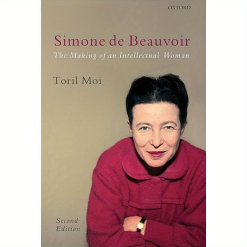 Simone de Beauvoir: The Making of an Intellectual Woman