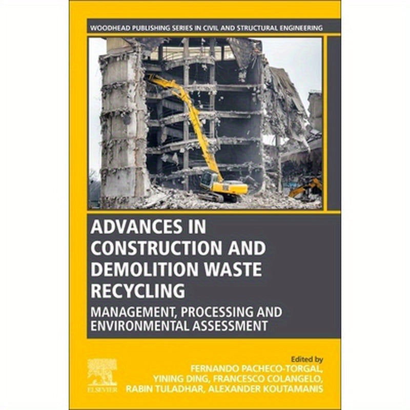 Advances in Construction and Demolition Waste Recycling: Management, Processing and Environmental Assessment