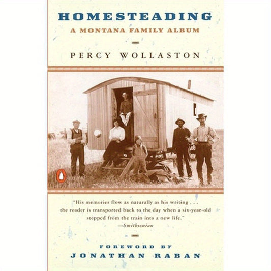 Homesteading: A Montana Family Album
