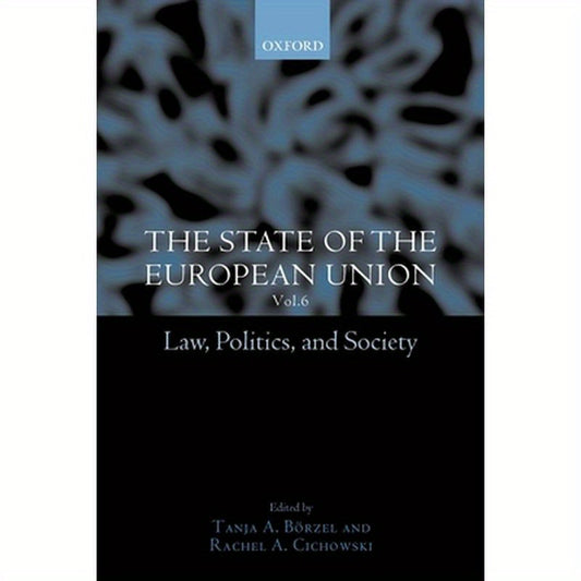 The State of the European Union, 6: Law, Politics, and Society