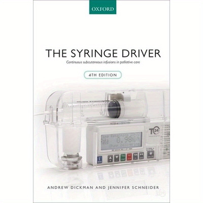 Syringe Driver: Continuous Subcutaneous Infusions in Palliative Care