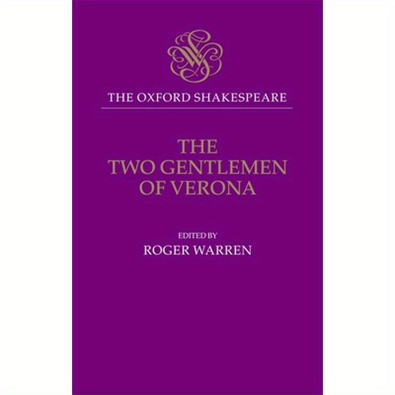 The Oxford Shakespeare: The Two Gentlemen of Verona