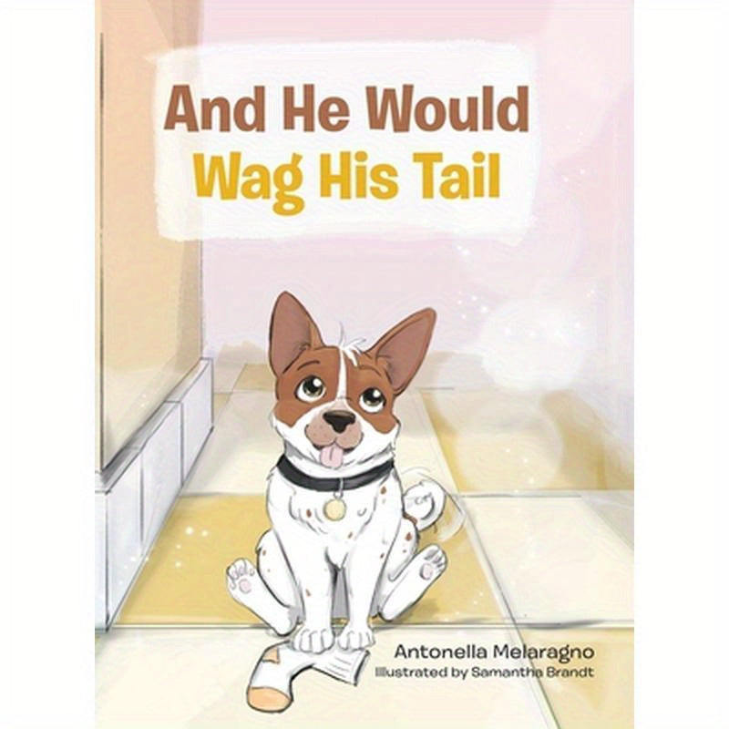 And He Would Wag His Tail