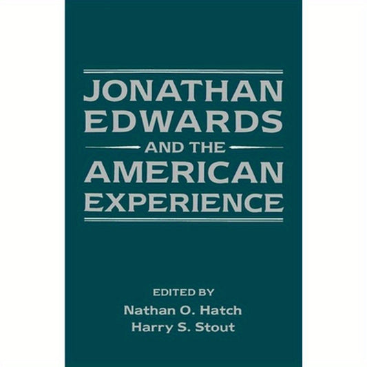 Jonathan Edwards and the American Experience