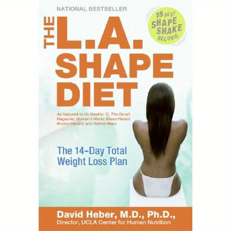 The L.A. Shape Diet: The 14-Day Total Weight-Loss Plan