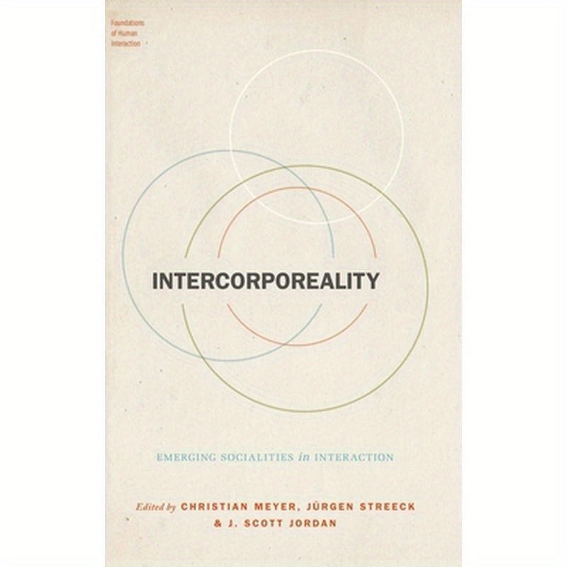 Intercorporeality: Emerging Socialities in Interaction