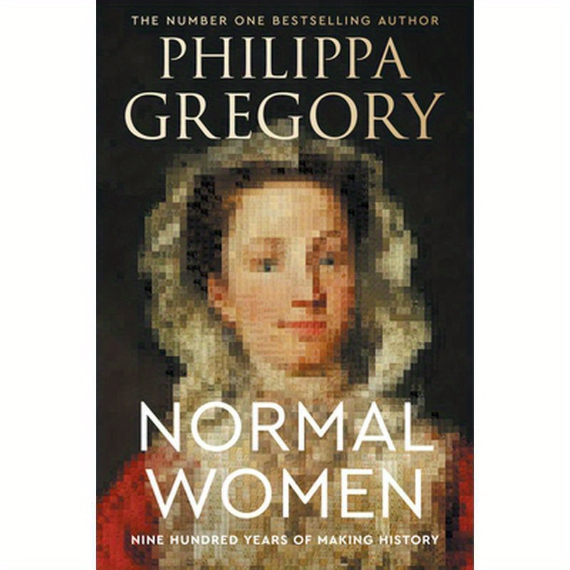 Normal Women: Nine Hundred Years of Making History