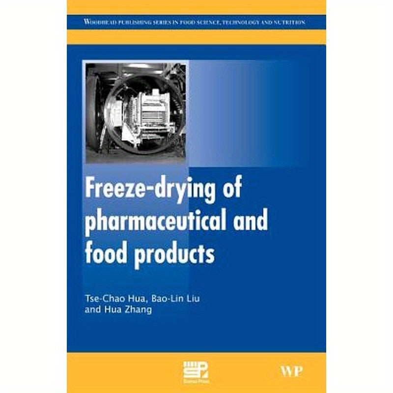 Freeze-Drying of Pharmaceutical and Food Products