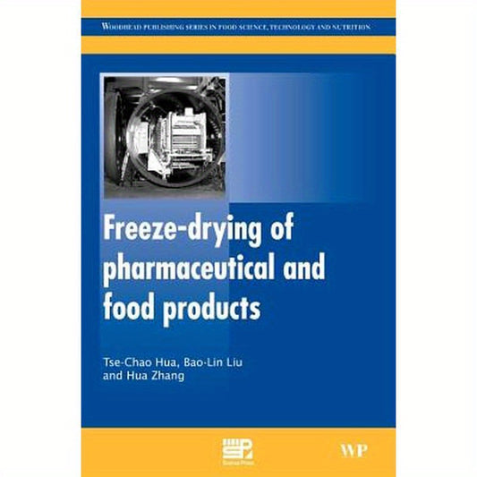 Freeze-Drying of Pharmaceutical and Food Products
