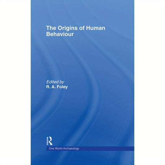 The Origins of Human Behaviour