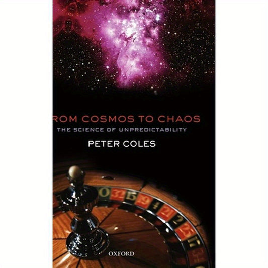 From Cosmos to Chaos: The Science of Unpredictability