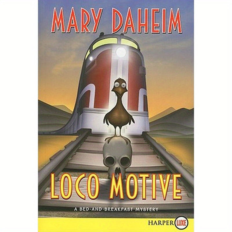 Loco Motive: A Bed-And-Breakfast Mystery