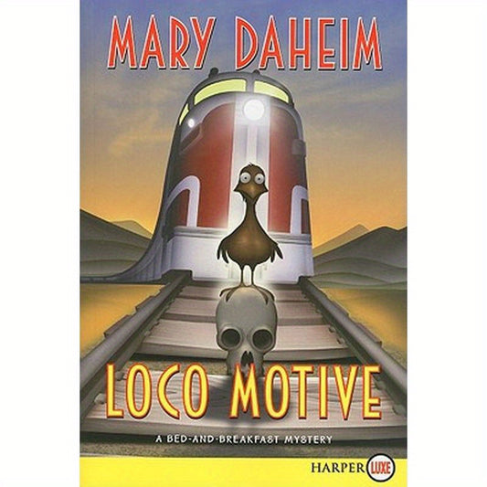 Loco Motive: A Bed-And-Breakfast Mystery