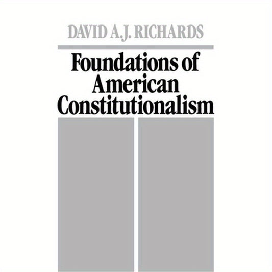 Foundations of American Constitutionalism