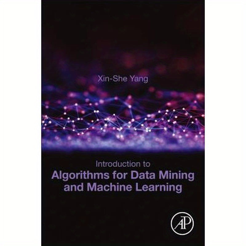 Introduction to Algorithms for Data Mining and Machine Learning