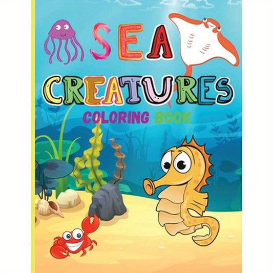 Sea Creatures: Amazing Coloring Book for Kids Ocean Animals Sea Creatures Fish: Big Coloring Books For Toddlers, Boys and Girls The M