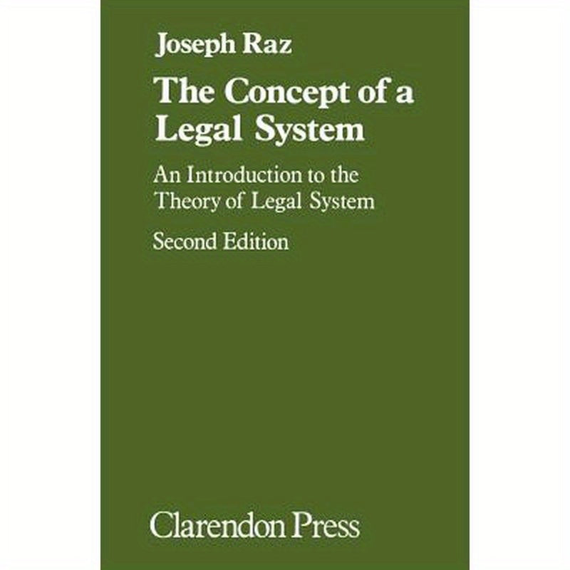 The Concept of a Legal System: An Introduction to the Theory of the Legal System