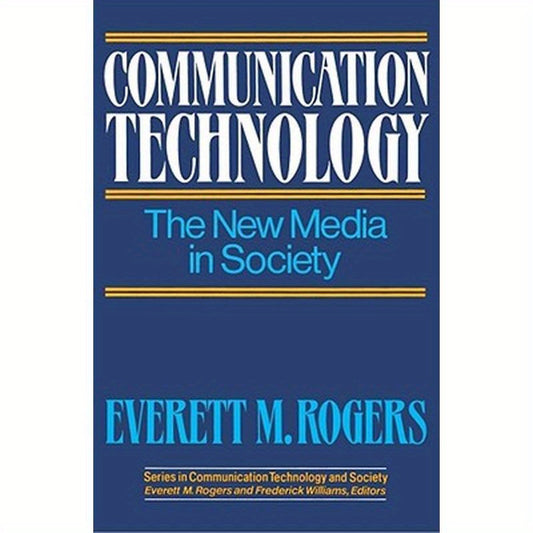 Communication Technology: The New Media in Society