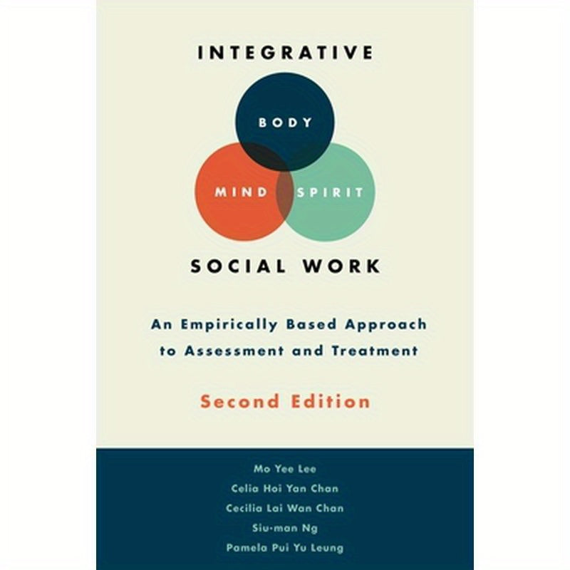 Integrative Body-Mind-Spirit Social Work: An Empirically Based Approach to Assessment and Treatment