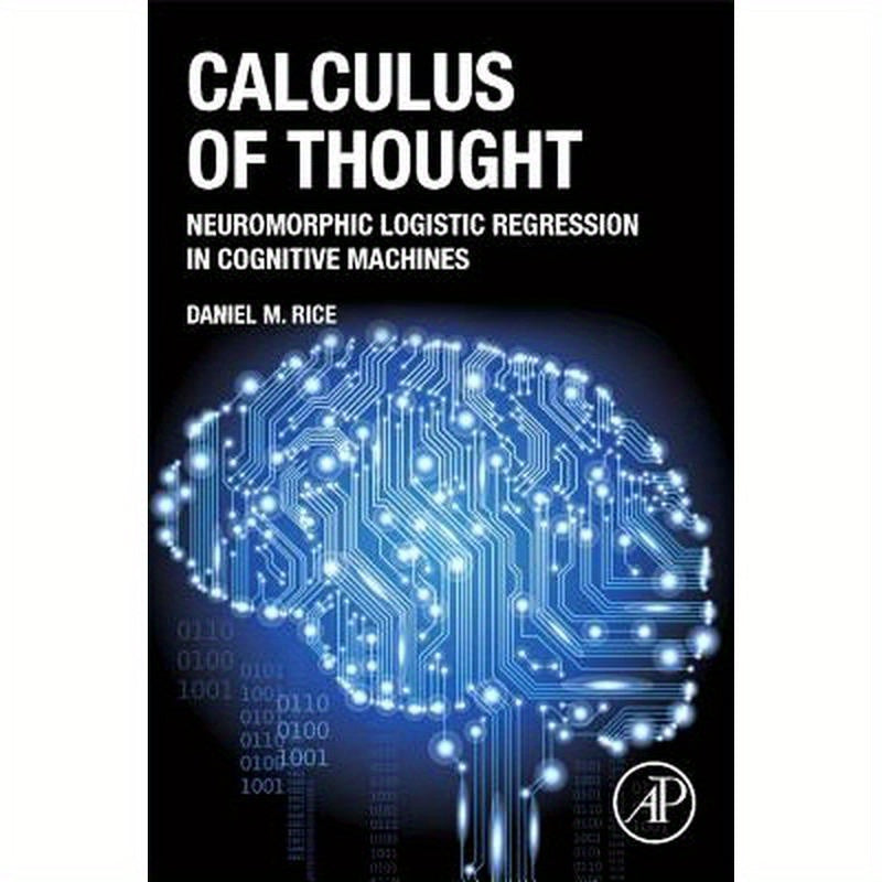 Calculus of Thought: Neuromorphic Logistic Regression in Cognitive Machines