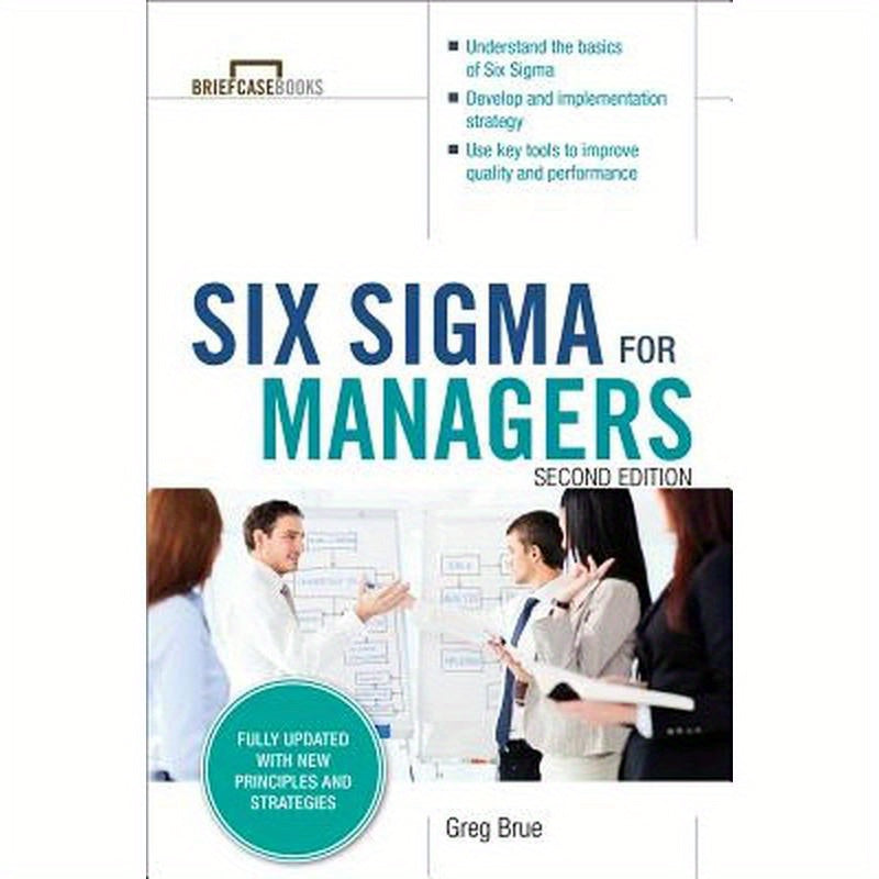 Six SIGMA for Managers, Second Edition (Briefcase Books Series)