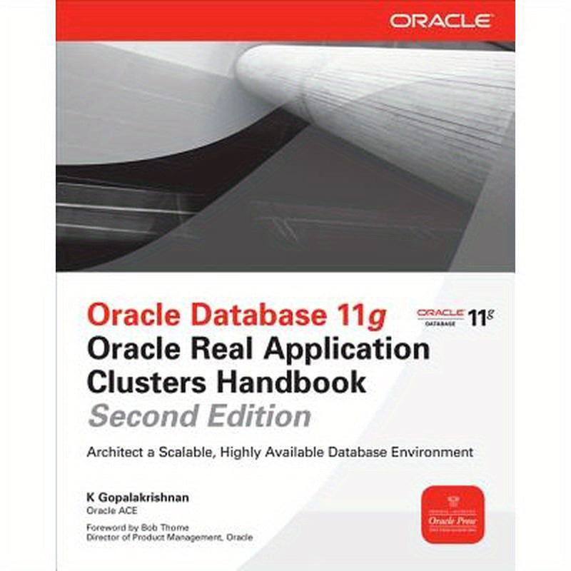 Oracle Database 11g Oracle Real Application Clusters Handbook