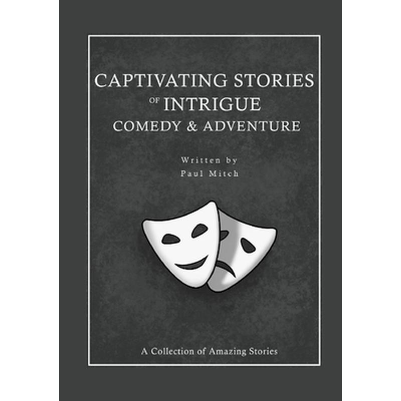 Captivating Stories of Intrigue Comedy & Adventure