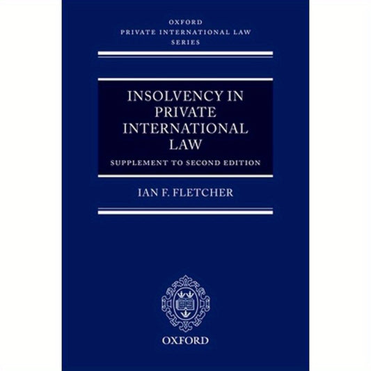 Insolvency in Private International Law: Supplement to Second Edition