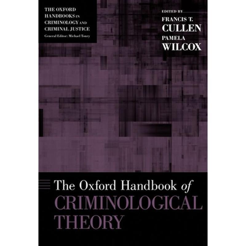 The [Oxford] Handbook of Criminological Theory