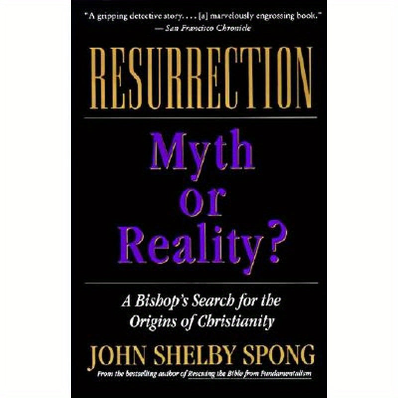 Resurrection: Myth or Reality?