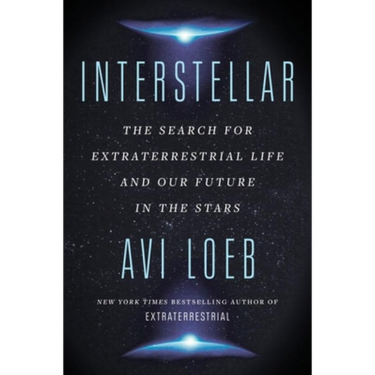 Interstellar: The Search for Extraterrestrial Life and Our Future in the Stars