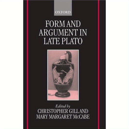 Form and Argument in Late Plato